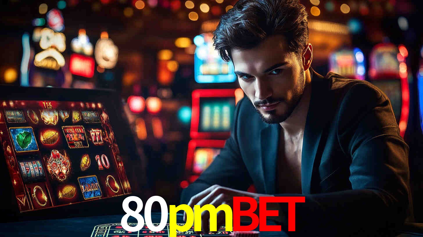 80pmbet: Seu Especialista em Apostas Esportivas Brasileiras
